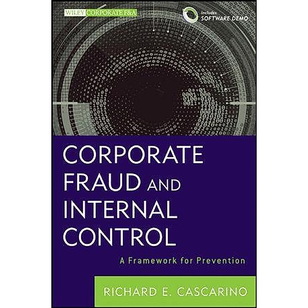Corporate Fraud and Internal Control / Wiley Corporate F&A, Richard E. Cascarino