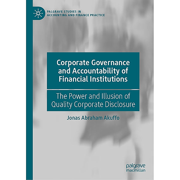 Corporate Governance and Accountability of Financial Institutions, Jonas Abraham Akuffo