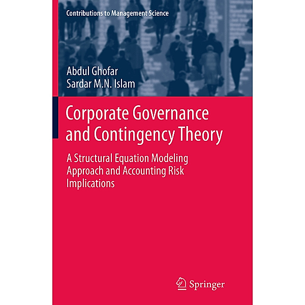 Corporate Governance and Contingency Theory, Abdul Ghofar, Sardar M.N. Islam
