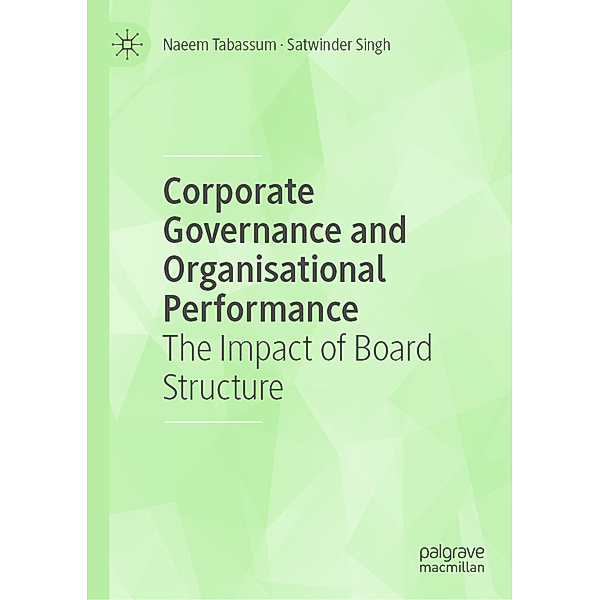 Corporate Governance and Organisational Performance, Naeem Tabassum, Satwinder Singh