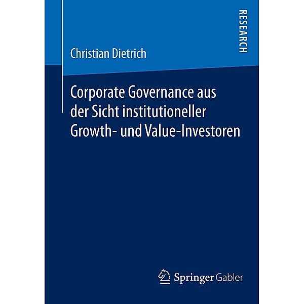 Corporate Governance aus der Sicht institutioneller Growth- und Value-Investoren, Christian Dietrich