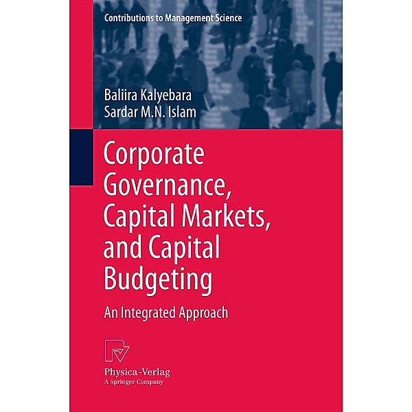 Corporate Governance, Capital Markets, and Capital Budgeting, Baliira Kalyebara, Sardar M. N. Islam