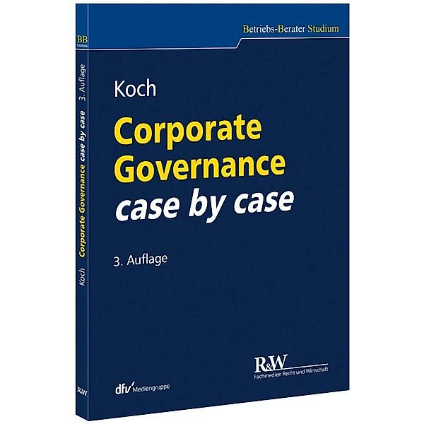 Corporate Governance case by case, Christopher Koch