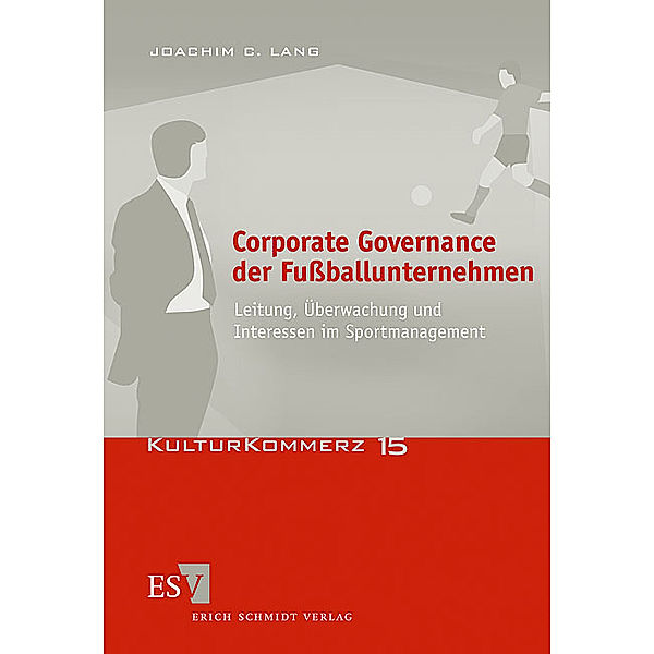 Corporate Governance der Fußballunternehmen, Joachim C. Lang