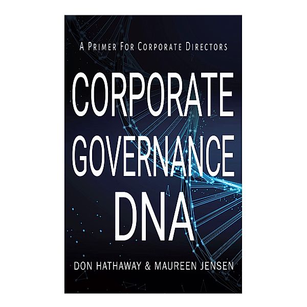 Corporate Governance DNA, Don Hathaway, Maureen Jensen