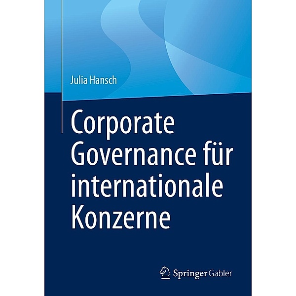 Corporate Governance für internationale Konzerne, Julia Hansch