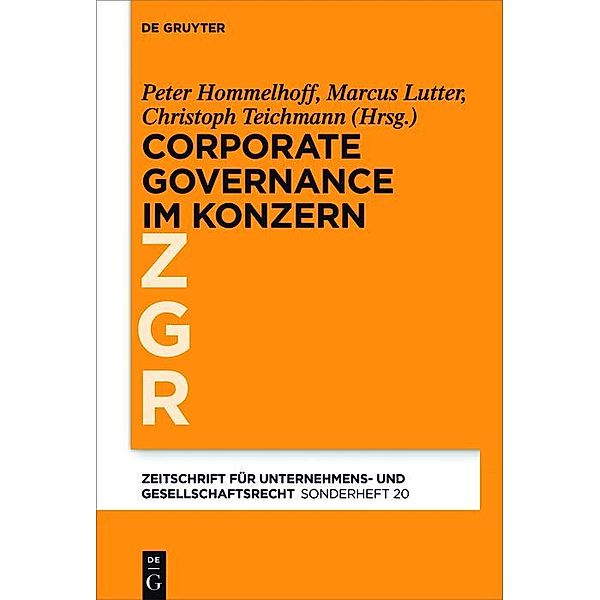 Corporate Governance im grenzüberschreitenden Konzern / Zeitschrift für Unternehmens- und Gesellschaftsrecht/ZGR - Sonderheft Bd.20