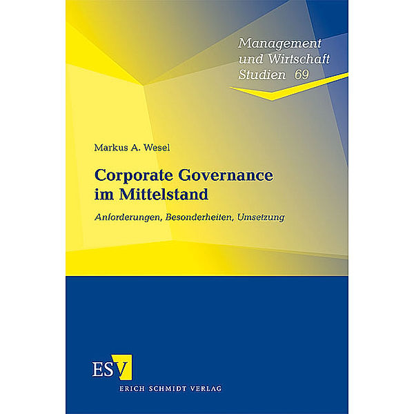 Corporate Governance im Mittelstand, Markus A. Wesel