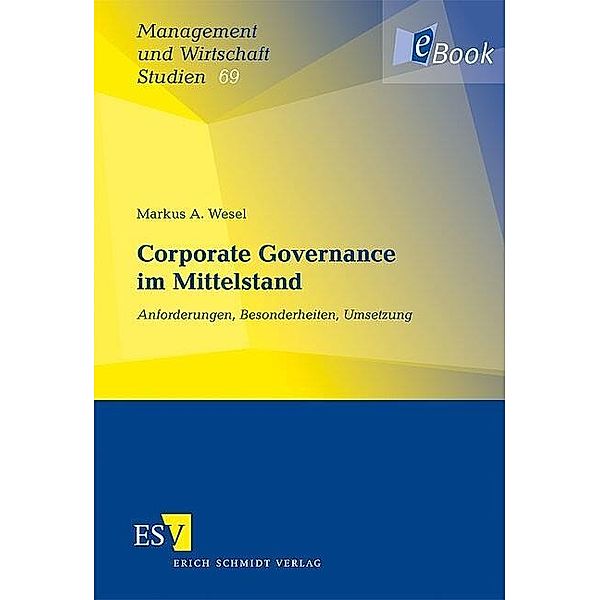 Corporate Governance im Mittelstand, Markus A. Wesel