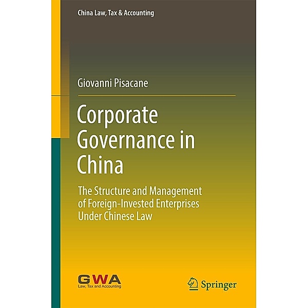 Corporate Governance in China / China Law, Tax & Accounting, Giovanni Pisacane