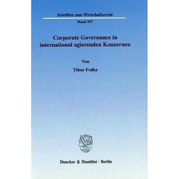 Corporate Governance in international agierenden Konzernen., Tibor Fedke