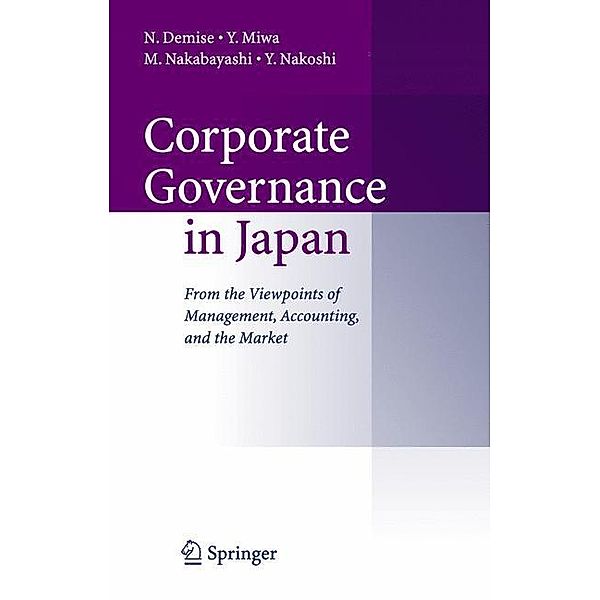 Corporate Governance in Japan, N. Demise, Y. Miwa, M. Nabayashi