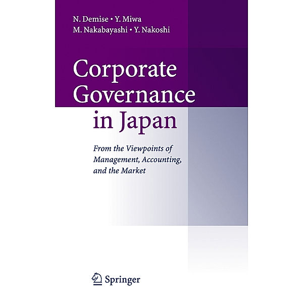 Corporate Governance in Japan, N. Demise, Y. Miwa, M. Nabayashi, Y. Nakoshi