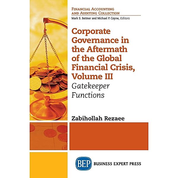 Corporate Governance in the Aftermath of the Global Financial Crisis, Volume III, Zabihollah Rezaee
