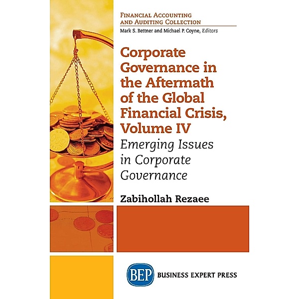Corporate Governance in the Aftermath of the Global Financial Crisis, Volume IV, Zabihollah Rezaee