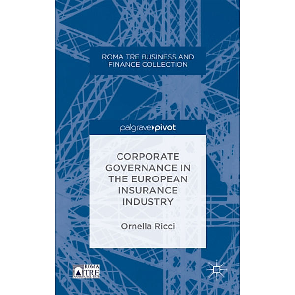 Corporate Governance in the European Insurance Industry, O. Ricci