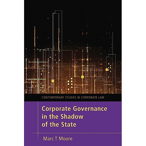 Corporate Governance in the Shadow of the State, Marc Moore