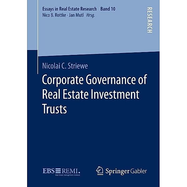 Corporate Governance of Real Estate Investment Trusts / Essays in Real Estate Research, Nicolai C. Striewe