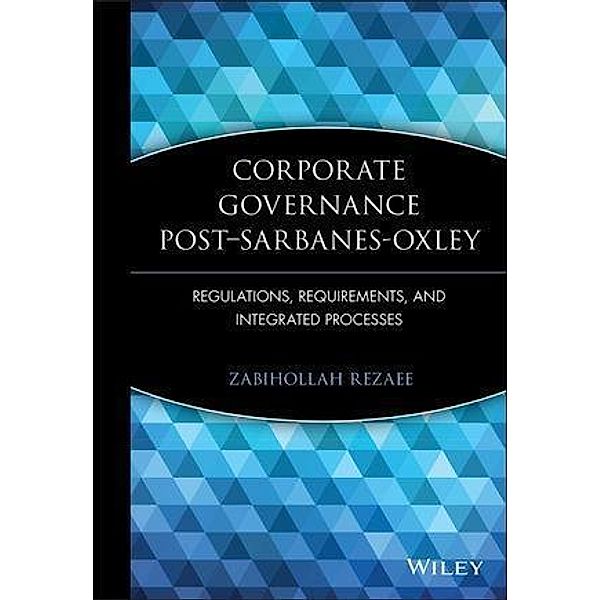 Corporate Governance Post-Sarbanes-Oxley, Zabihollah Rezaee