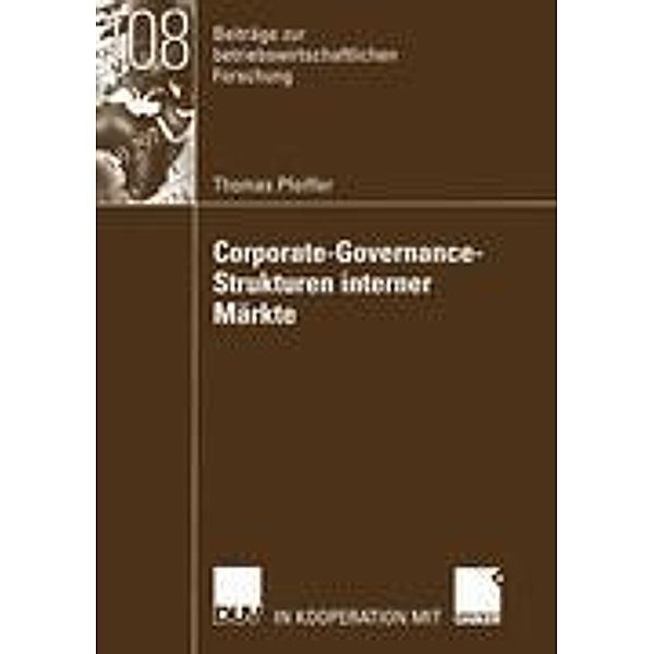 Corporate-Governance-Strukturen interner Märkte, Thomas Pfeiffer