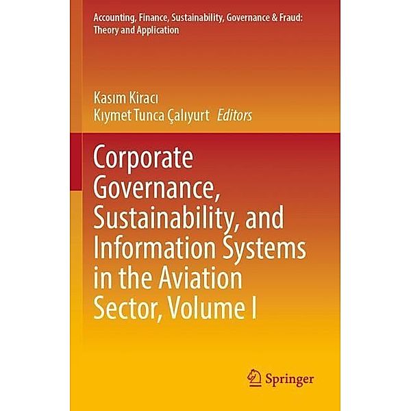 Corporate Governance, Sustainability, and Information Systems in the Aviation Sector, Volume I