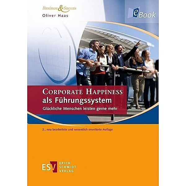 CORPORATE HAPPINESS als Führungssystem, Oliver Haas