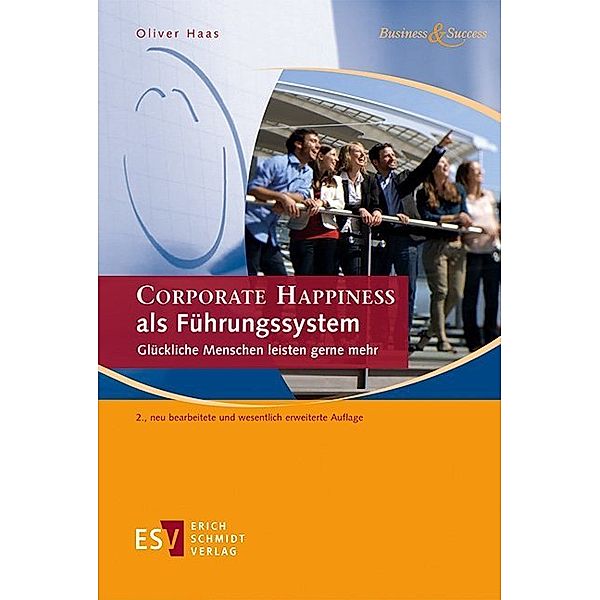 CORPORATE HAPPINESS als Führungssystem, Oliver Haas