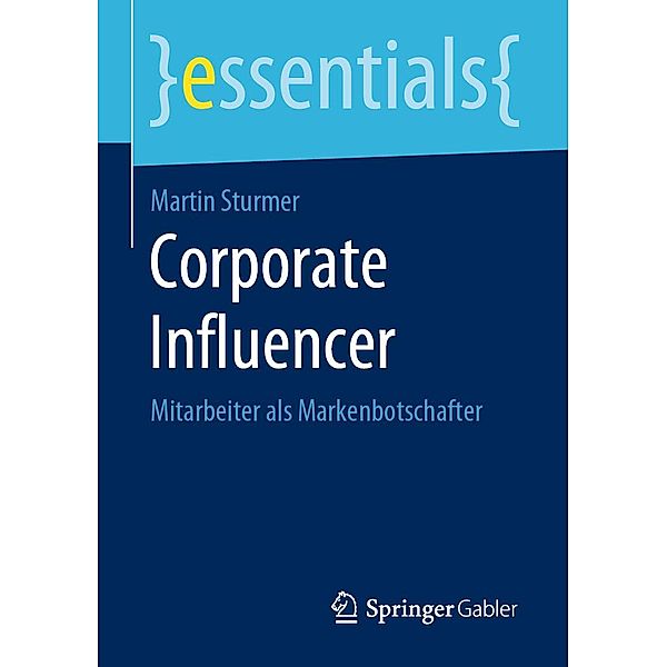 Corporate Influencer / essentials, Martin Sturmer