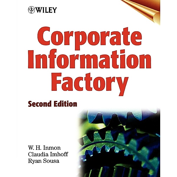 Corporate Information Factory, W. H. Inmon, Claudia Imhoff, Ryan Sousa