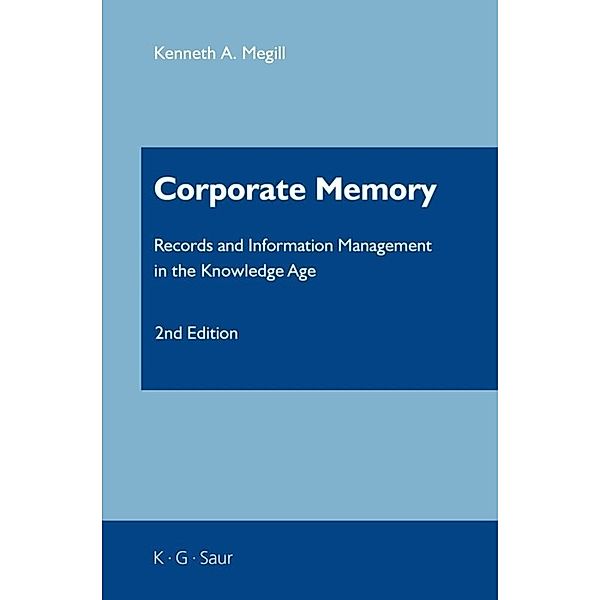 Corporate Memory, Kenneth A. Megill