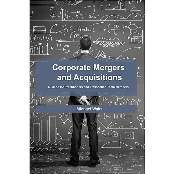 Corporate Mergers and Acquisitions, Michael Waks