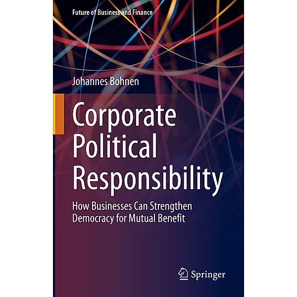 Corporate Political Responsibility, Johannes Bohnen