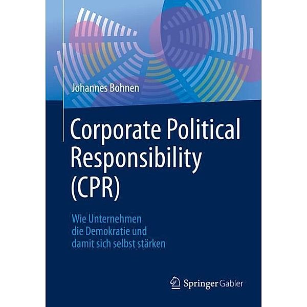 Corporate Political Responsibility (CPR), Johannes Bohnen