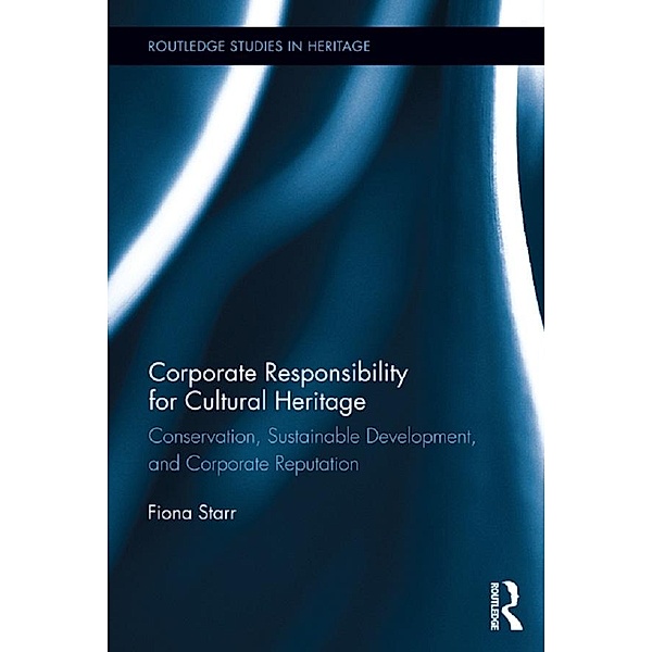 Corporate Responsibility for Cultural Heritage, Fiona Starr
