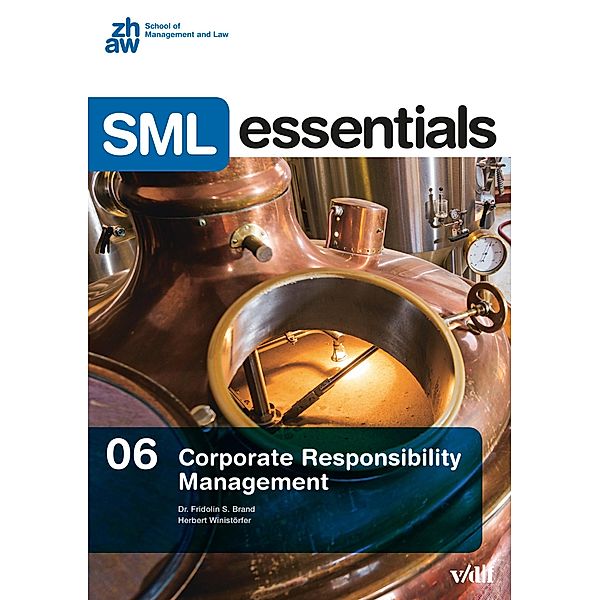 Corporate Responsibility Management / SML Essentials Bd.06, Fridolin S. Brand, Herbert Winistörfer