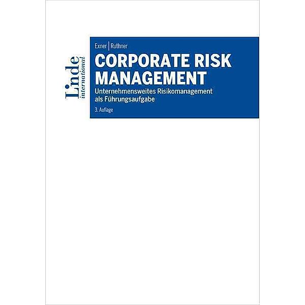 Corporate Risk Management, Karin Exner, Raoul Ruthner