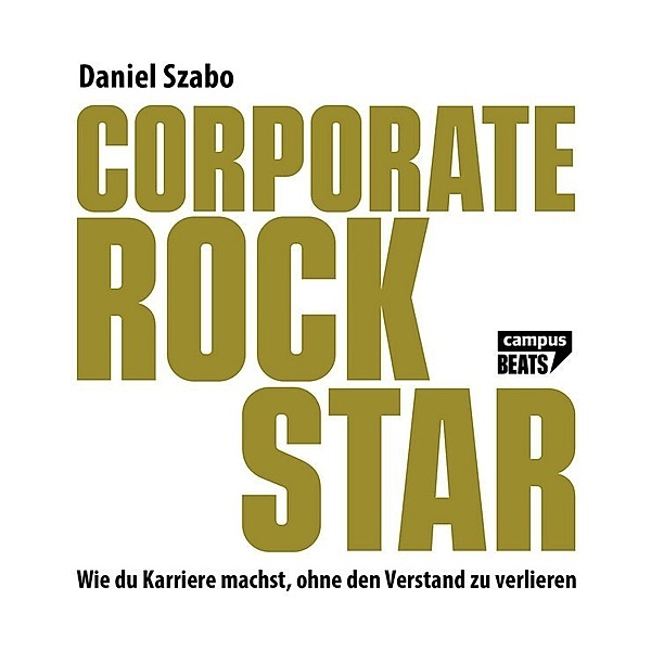 Corporate Rockstar,Audio-CD, Daniel Szabo