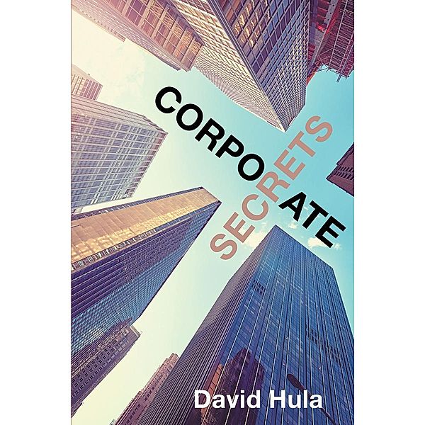 Corporate Secrets, David Hula