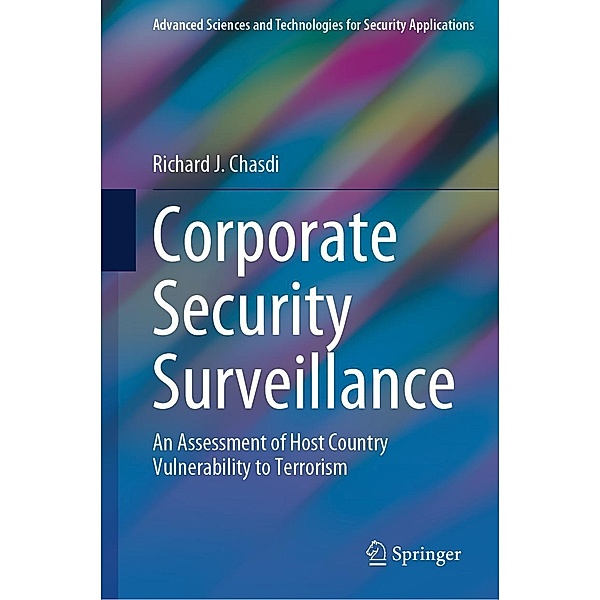Corporate Security Surveillance / Advanced Sciences and Technologies for Security Applications, Richard J. Chasdi