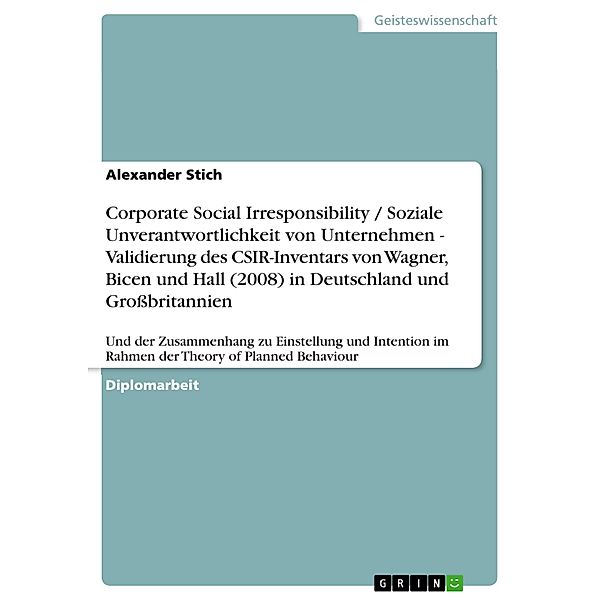 Corporate Social Irresponsibility / Soziale Unverantwortlichkeit von Unternehmen - Validierung des CSIR-Inventars von Wa, Alexander Stich
