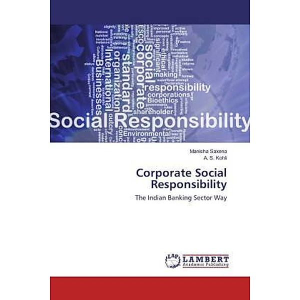 Corporate Social Responsibility, Manisha Saxena, A. S. Kohli