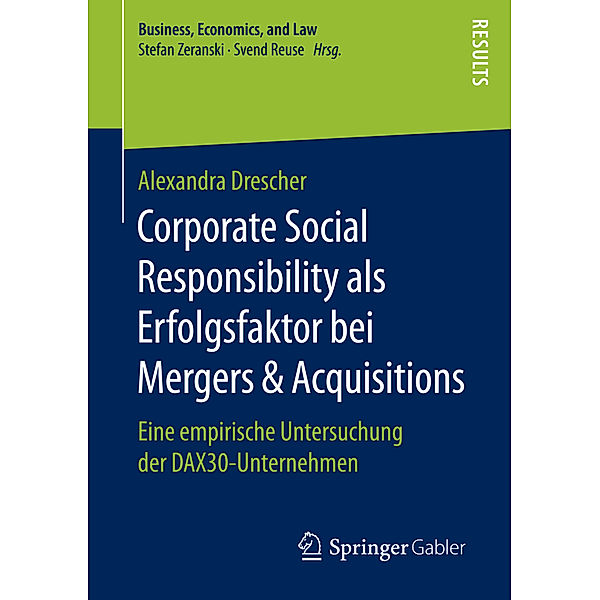 Corporate Social Responsibility als Erfolgsfaktor bei Mergers & Acquisitions, Alexandra Drescher