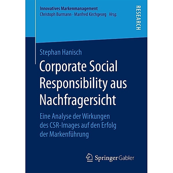 Corporate Social Responsibility aus Nachfragersicht / Innovatives Markenmanagement, Stephan Hanisch