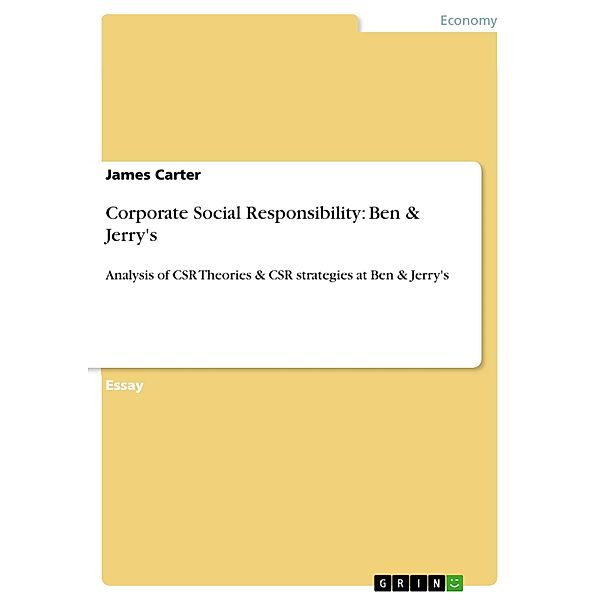 Corporate Social Responsibility: Ben & Jerry's, James Carter