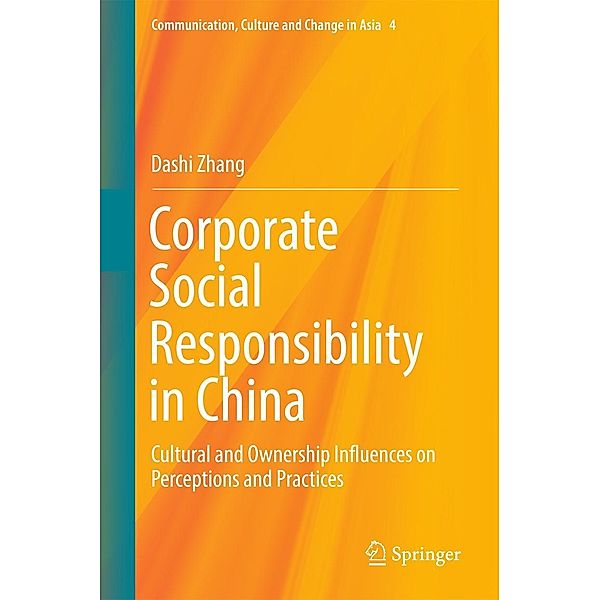 Corporate Social Responsibility in China / Communication, Culture and Change in Asia Bd.4, Dashi Zhang
