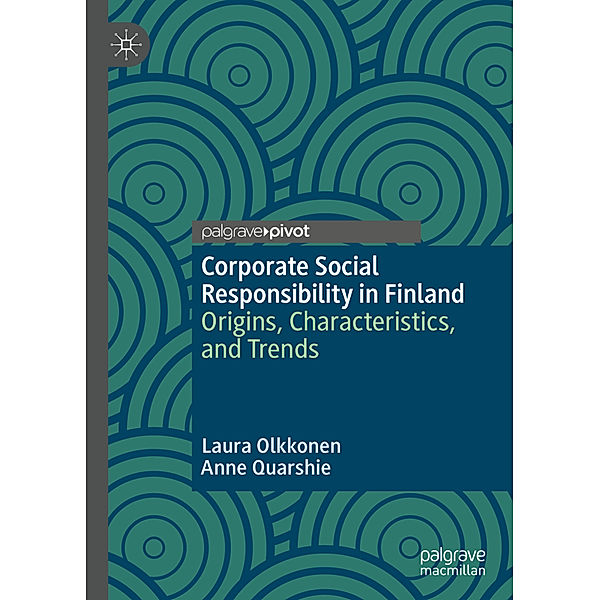 Corporate Social Responsibility in Finland, Laura Olkkonen, Anne Quarshie