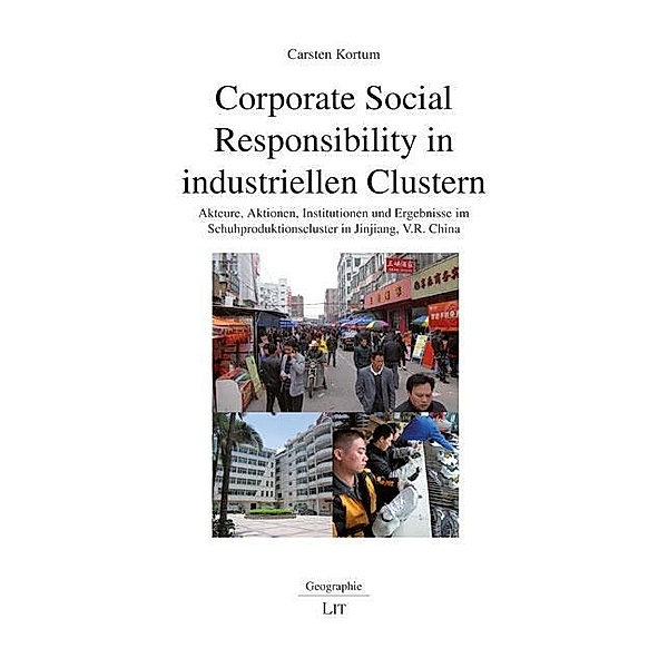 Corporate Social Responsibility in industriellen Clustern, Carsten Kortum