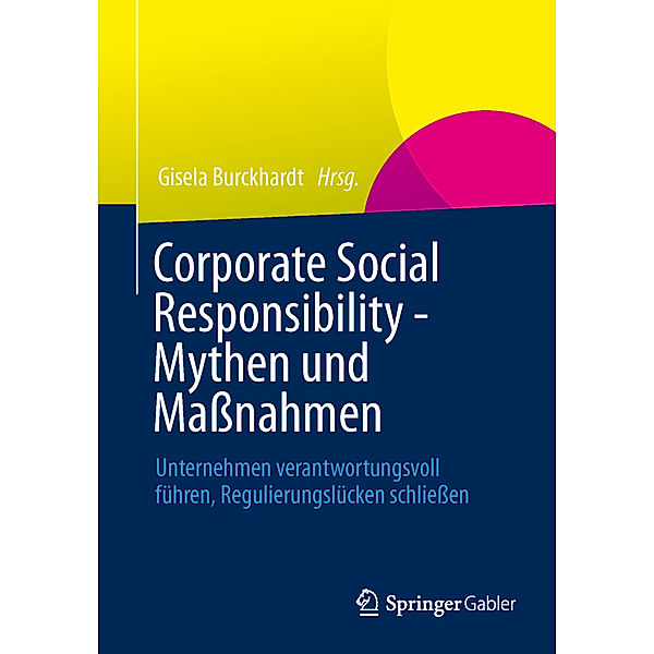 Corporate Social Responsibility - Mythen und Maßnahmen