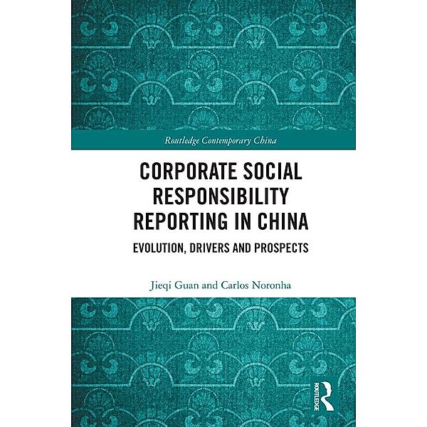 Corporate Social Responsibility Reporting in China, Jieqi Guan, Carlos Noronha