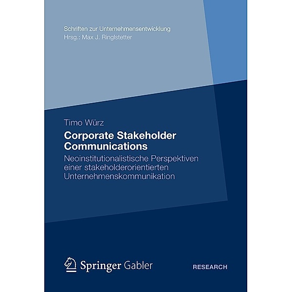 Corporate Stakeholder Communications / Schriften zur Unternehmensentwicklung, Timo Würz